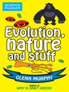 Evolution, Nature and Stuff (eBook)